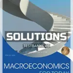 Solutions Manual for Macroeconomics for Today 9th Edition by Tucker