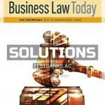 Solutions Manual for Cengage Advantage Books Business Law Today The Essentials Text and Summarized Cases 11th Edition by Miller