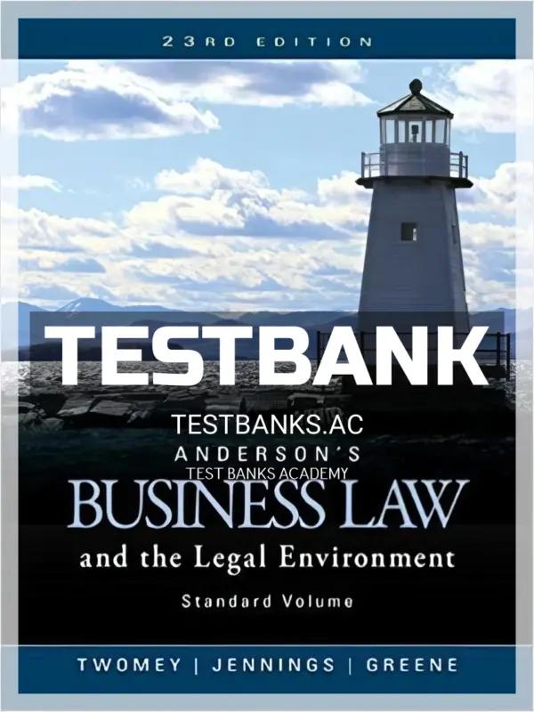 Test Bank for Andersons Business Law and the Legal Environment Standard Volume 23rd Edition by Twomey