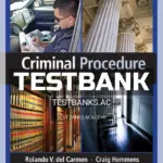 Test Bank for Criminal Procedure Law and Practice 10th Edition by Carmen