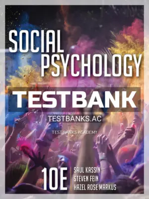 Test Bank for Social Psychology 10th Edition by Kassin