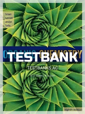 Test Bank for Organic Chemistry 8th Edition by Brown