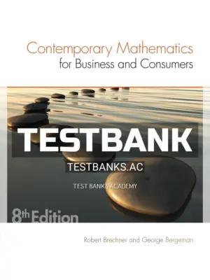 Test Bank for Contemporary Mathematics for Business and Consumers 8th Edition by Brechner