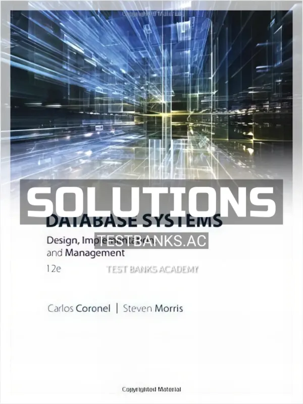 Solutions Manual for Database Systems Design Implementation and Management 12th Edition by Coronel