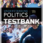Test Bank for Understanding Politics 12th Edition by Magstadt