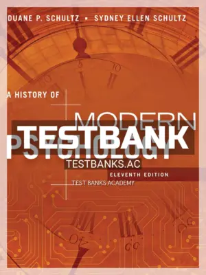 Test Bank for History of Modern Psychology 11th Edition by Schultz