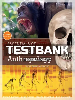 Test Bank for Essentials of Physical Anthropology 10th Edition by Jurmain