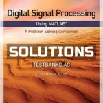 Solutions Manual for Digital Signal Processing Using MATLAB A Problem Solving Companion 4th Edition by Ingle