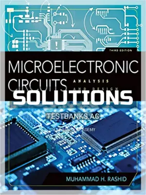 Solutions Manual for Microelectronic Circuits Analysis and Design 3rd Edition by Rashid