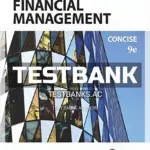 Test Bank for Fundamentals of Financial Management Concise Edition 9th Edition by Brigham