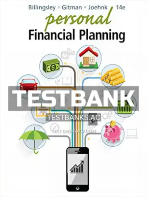 Test Bank for Personal Financial Planning 14th Edition by Billingsley