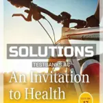 Solutions Manual for Invitation to Health 17th Edition by Hales