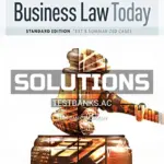 Solutions Manual for Business Law Today Standard Text and Summarized Cases 11th Edition by Miller