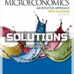 Solutions Manual for Microeconomics An Intuitive Approach with Calculus 2nd Edition by Thomas Nechyba