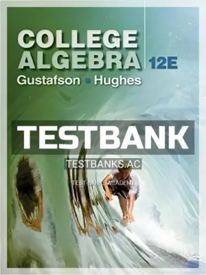 Test Bank for College Algebra 12th Edition by Gustafson