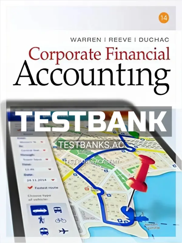 Test Bank for Corporate Financial Accounting 14th Edition by Warren