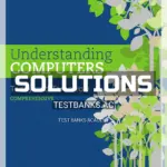 Solutions Manual for Understanding Computers Today and Tomorrow Comprehensive 16th Edition by Morley