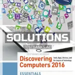 Solutions Manual for Discovering Computers Essentials 2016 1st Edition by Vermaat