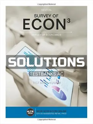Solutions Manual for Survey of ECON 3rd Edition by Sexton