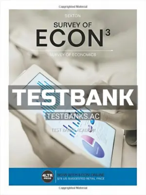 Test Bank for Survey of ECON 3rd Edition by Sexton