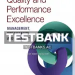 Test Bank for Quality and Performance Excellence 8th Edition by Evans