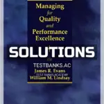 Solutions Manual for Managing for Quality and Performance Excellence 10th Edition by Evans