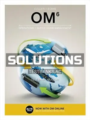 Solutions Manual for OM 6th Edition by Collier