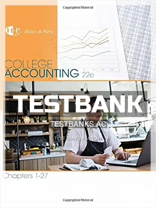 Test Bank for College Accounting Chapters 1 27 22nd Edition by Heintz