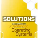 Solutions Manual for Understanding Operating Systems 8th Edition by McHoes