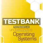 Test Bank for Understanding Operating Systems 8th Edition by McHoes