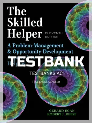 Test Bank for Skilled Helper 11th Edition by Egan
