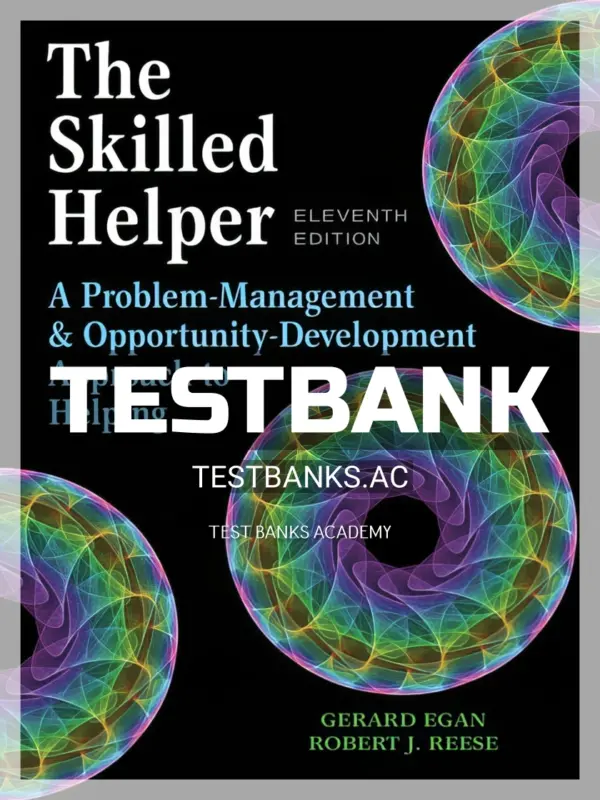 Test Bank for Skilled Helper 11th Edition by Egan