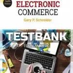 Test Bank for Electronic Commerce 12th Edition by Gary Schneider