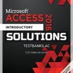 Solutions Manual for Shelly Cashman Series Microsoft Office 365 and Access 2016 Introductory 1st Edition by Pratt