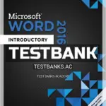 Test Bank for Shelly Cashman Series Microsoft Office 365 and Word 2016 Introductory 1st Edition by Vermaat