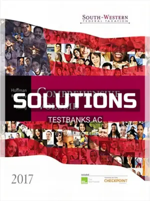 Solutions Manual for South-Western Federal Taxation 2017 Comprehensive 40th Edition by Hoffman