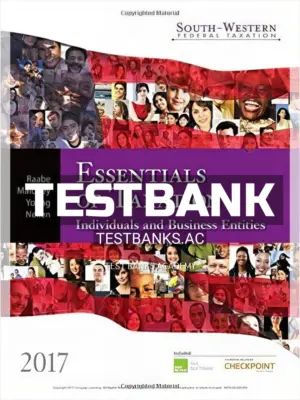 Test Bank for South-Western Federal Taxation 2017 Essentials of Taxation Individuals and Business Entities 20th Edition by Raabe