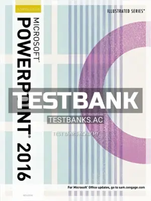 Test Bank for Illustrated Microsoft Office 365 and PowerPoint 2016 Introductory 1st Edition by Beskeen