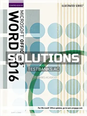 Solutions Manual for Illustrated Microsoft Office 365 and Word 2016 Comprehensive 1st Edition by Duffy