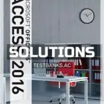Solutions Manual for Illustrated Course Guide Microsoft Office 365 and Access 2016 Advanced 1st Edition by Friedrichsen