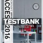 Test Bank for Illustrated Course Guide Microsoft Office 365 and Access 2016 Advanced 1st Edition by Friedrichsen