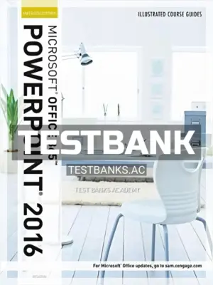 Test Bank for Illustrated Course Guide Microsoft Office 365 and PowerPoint 2016 Introductory Spiral bound Version 1st Edition by Beskeen