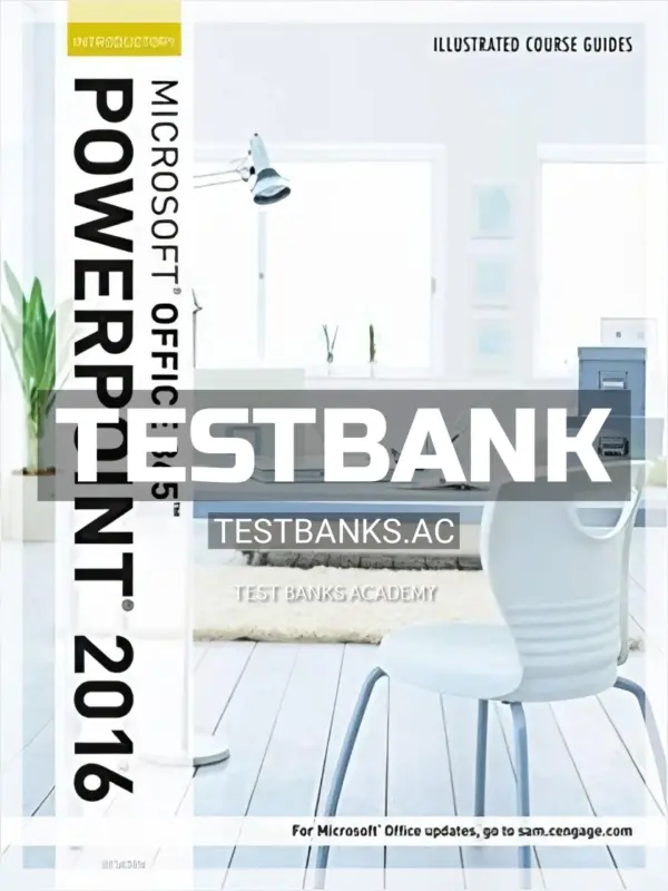 Test Bank for Illustrated Course Guide Microsoft Office 365 and PowerPoint 2016 Introductory Spiral bound Version 1st Edition by Beskeen
