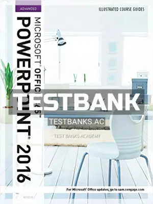 Test Bank for Illustrated Course Guide Microsoft Office 365 and PowerPoint 2016 Advanced Spiral bound Version 1st Edition by Beskeen