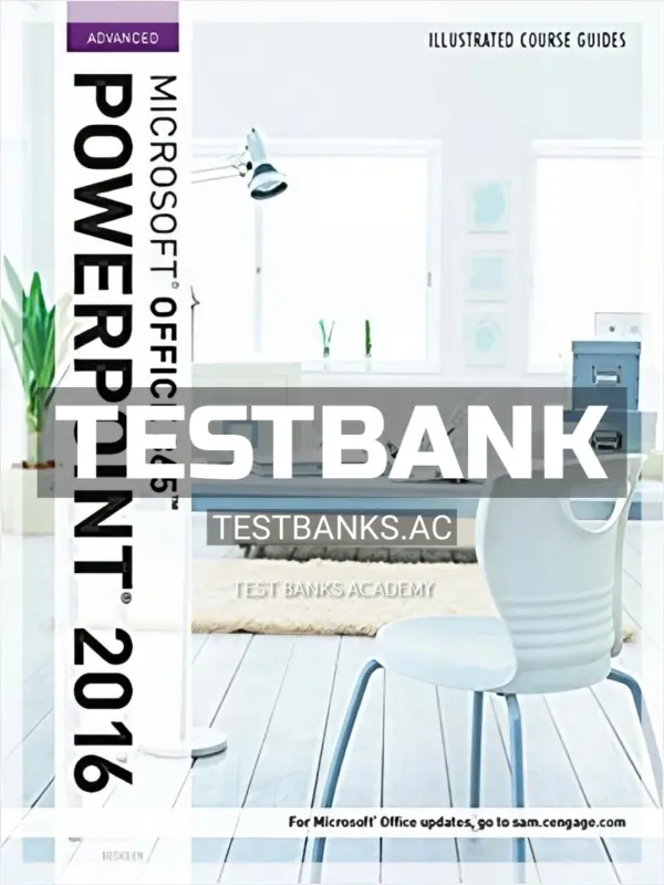 Test Bank for Illustrated Course Guide Microsoft Office 365 and PowerPoint 2016 Advanced Spiral bound Version 1st Edition by Beskeen