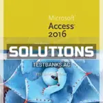 Solutions Manual for New Perspectives Microsoft Office 365 and Access 2016 Introductory 1st Edition by Shellman