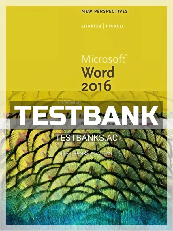 Test Bank for New Perspectives Microsoft Office 365 and Word 2016 Introductory 1st Edition by Shaffer