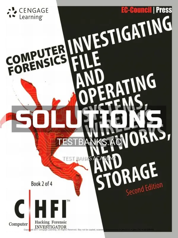 Solutions Manual for Computer Forensics Investigating File and Operating Systems Wireless Networks and Storage CHFI 2nd Edition by EC-Council