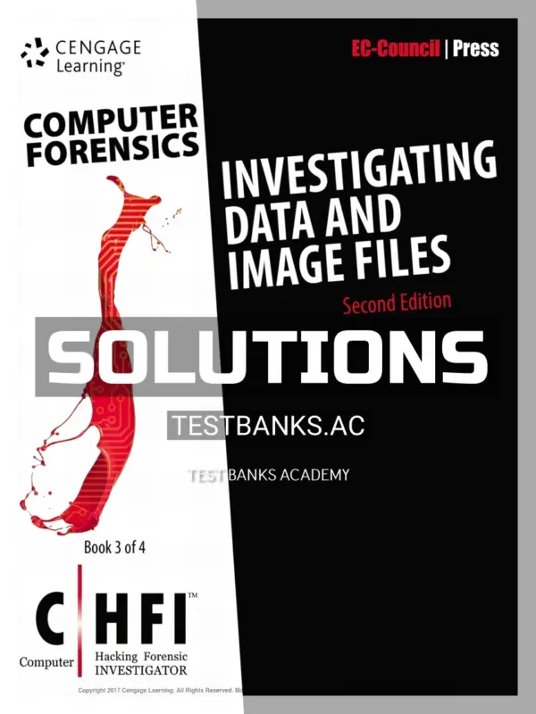 Solutions Manual for Computer Forensics Investigating Data and Image Files CHFI 2nd Edition by EC-Council