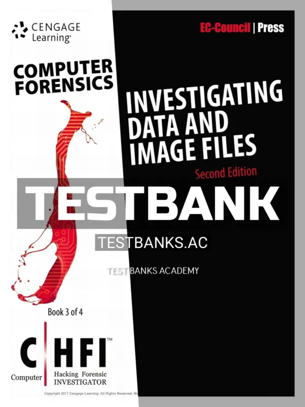 Test Bank for Computer Forensics Investigating Data and Image Files CHFI 2nd Edition by EC-Council